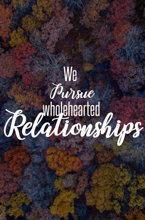Pursue Wholehearted Relationships