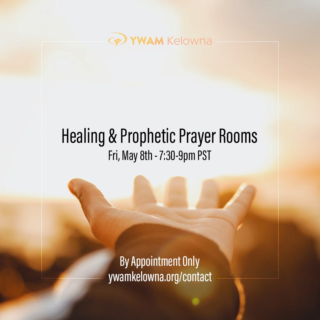 We can't wait to be up and running doing ministry as normal, in the meantime we are going to run an Online Healing & Prophetic Prayer Room for those who need healing in their bodies or an encouraging word. The format will be a 15-minute private video call with a few team members and friends of YWAM Kelowna. We will be ministering by appointment only so PLEASE let us know if you want a slot. Limited availability.
Please visit: ywamkelowna.org/contact
All appointments will be May 8th, 7:30-9pm PST - via Zoom.
We will provide you with a Zoom link and connection instructions once you have an appointment